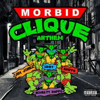 Morbid Clique Anthem (feat. Jim Jonez, Limit, Novelty Rapps & Erippa)