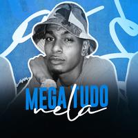 Mega Tudo Nela (feat. MC MN, MC Buraga & Mc Rd)