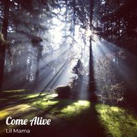 Come Alive