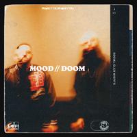 MOOD // DOOM