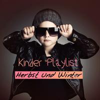 Kinder Playlist Herbst und Winter