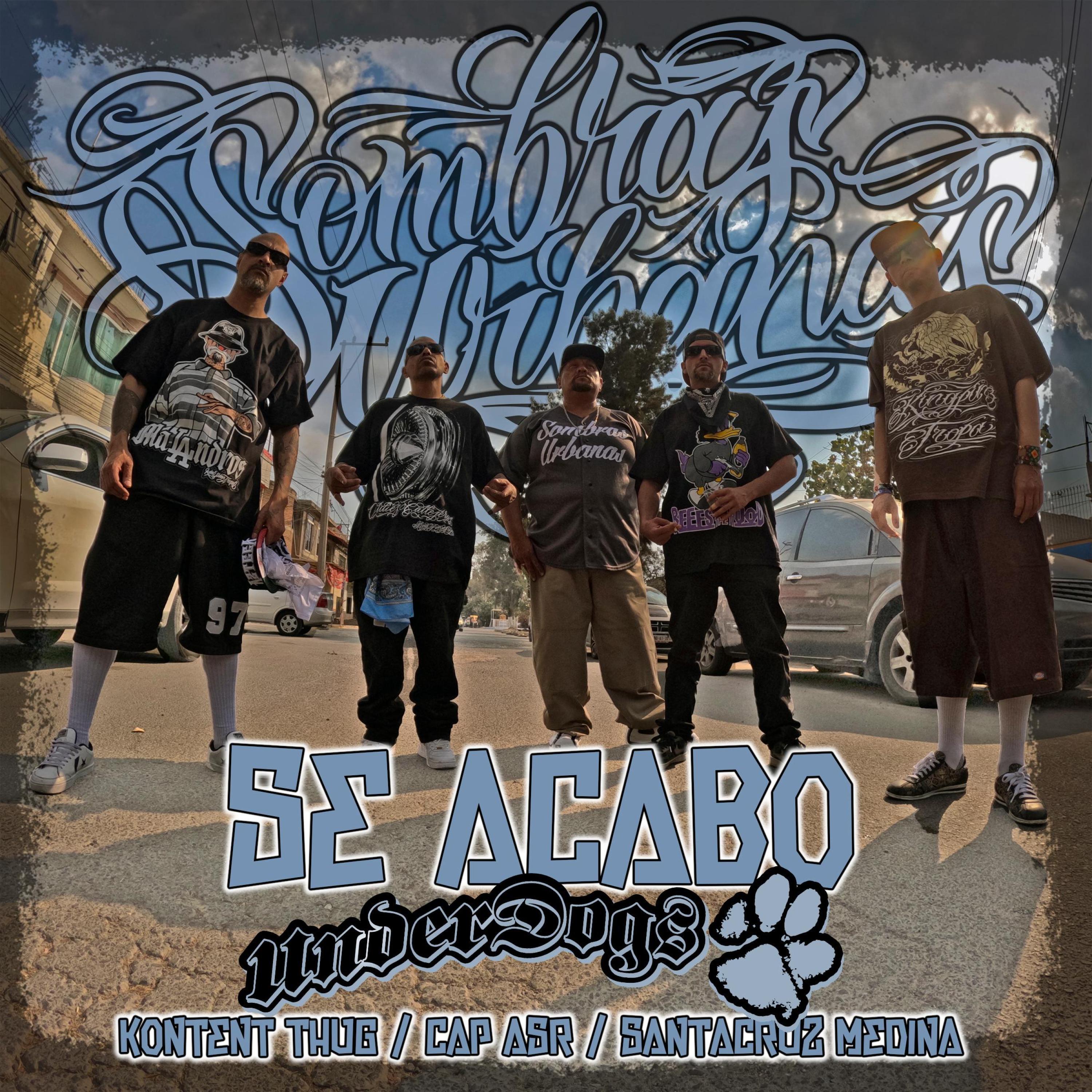 se acabo (con underdoggs, kontent thug & cap asr)