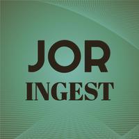 Jor Ingest