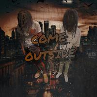 COME OUTSIDE (feat. luh duke)