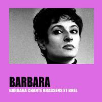 Barbara chante Brassens et Brel