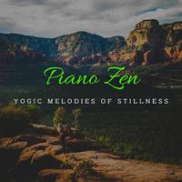 Piano Zen: Yogic Melodies of Stillness