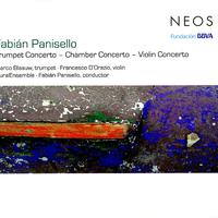 Panisello: Trumpet Concerto, Chamber Concerto & Violin Concerto