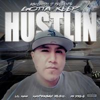 Gotta Keep Hustlin' (feat. Lil Koo, Kontraban Music & Mr.Str8-8)