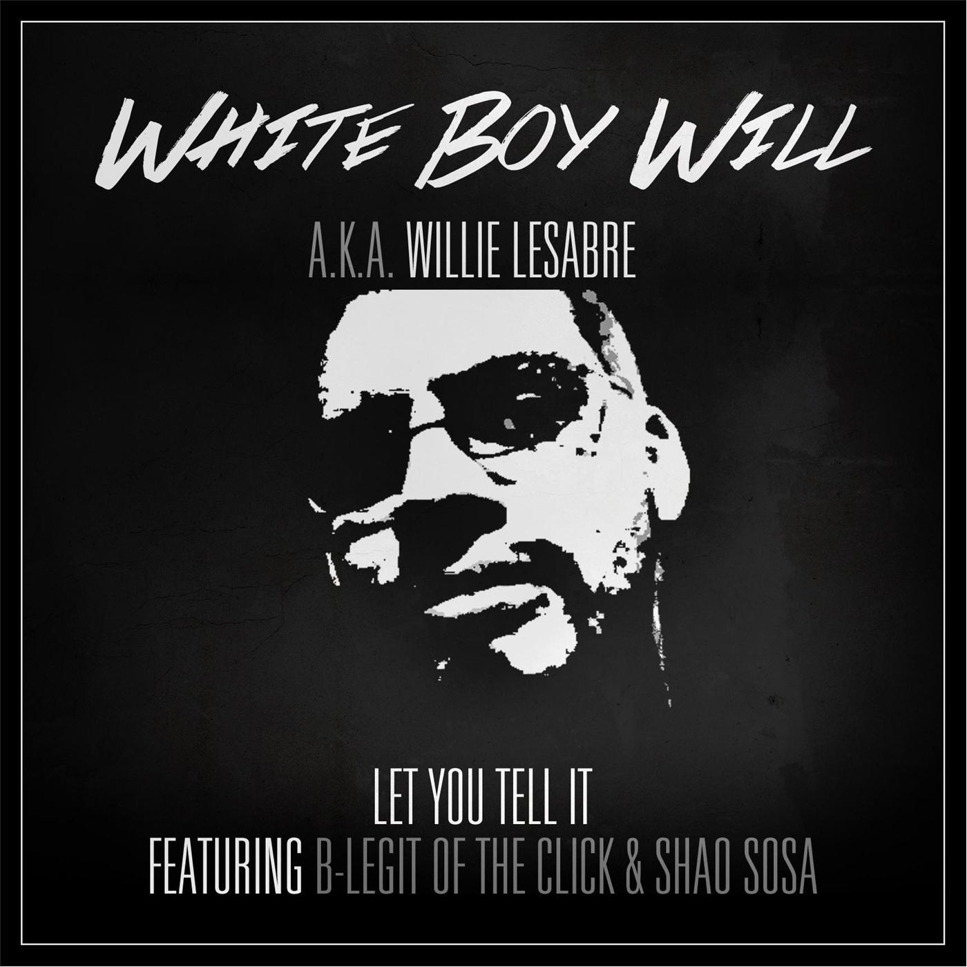Let You Tell It (feat. B-Legit & Shao Sosa)