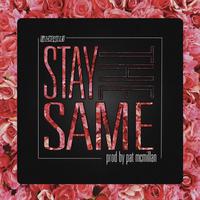 Stay The Same (feat. Jack Tyler)