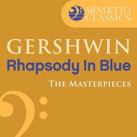 The Masterpieces - Gershwin: Rhapsody in Blue