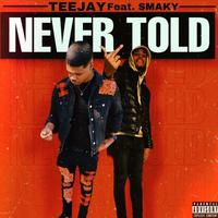 Never Told (feat. Smaky)