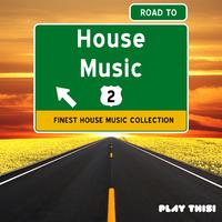 Road to House Music, Vol. 2