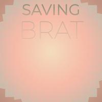 Saving Brat