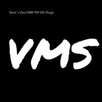 Devil´s Den (Vms Vip Og Drop)