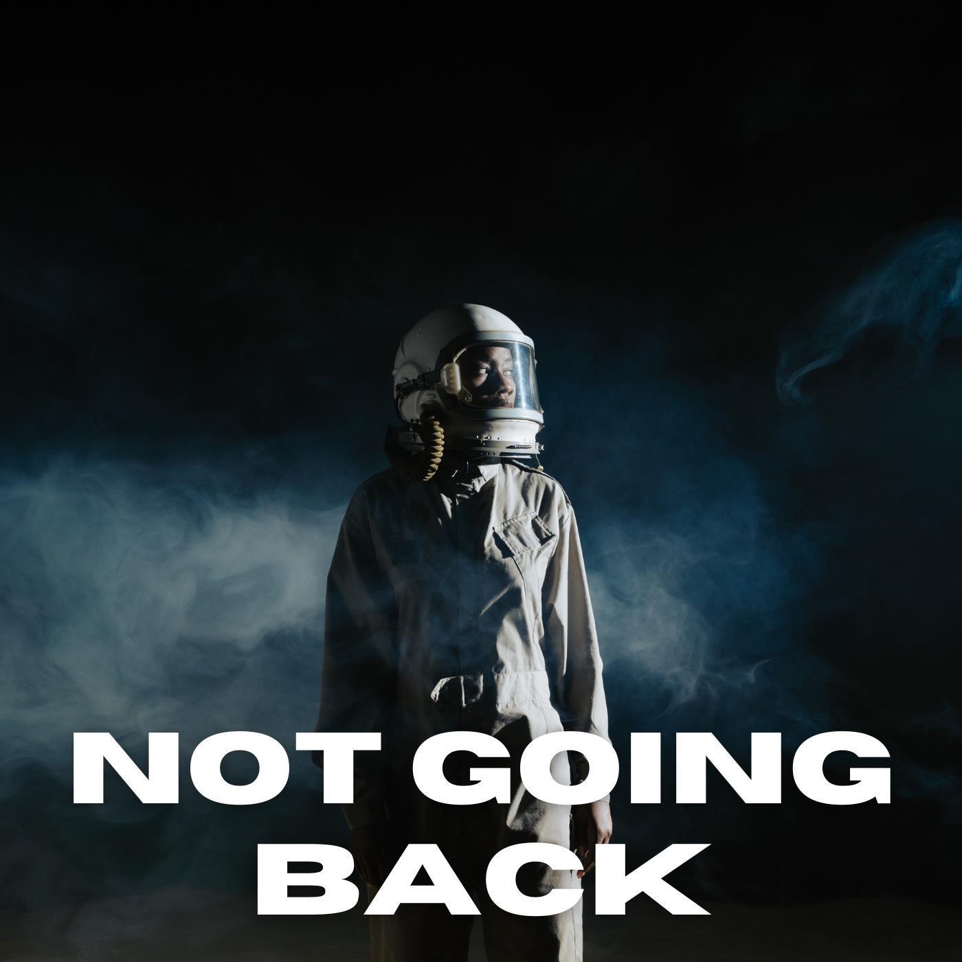 Not Going Back