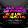 DJ Pedrin - ELA VAI DE FRENTE ELA VAI DE COSTAS