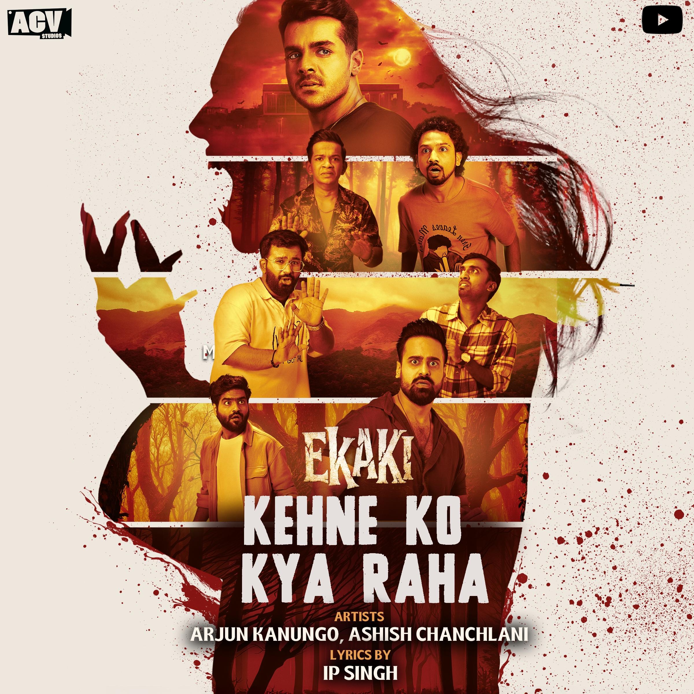 Kehne Ko Kya Raha (Original Soundtrack from "Ekaki")