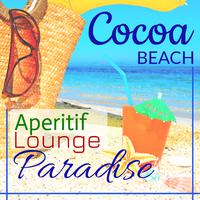 Aperitif Beach Paradise : Cocoa Beach Vol 1