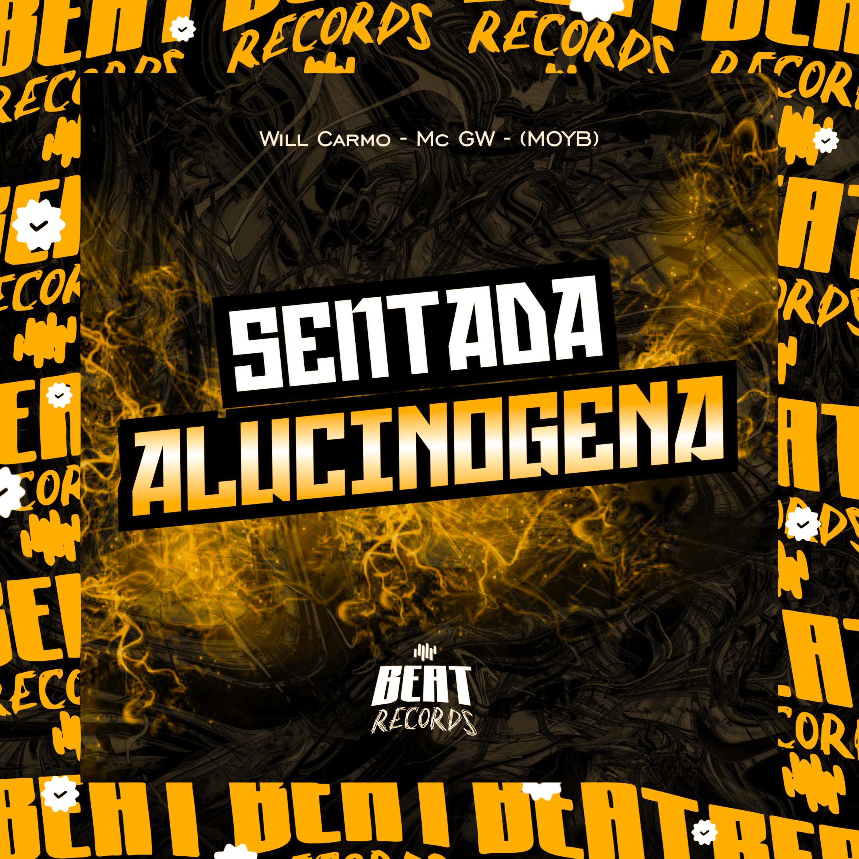 Sentada Alucinógena