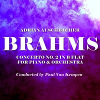 Brahms: Piano Concerto No. 2