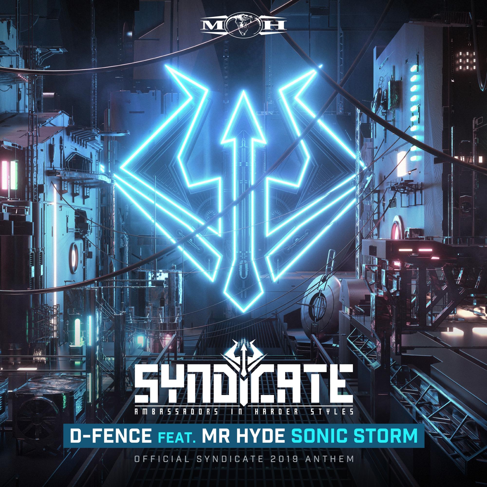 Sonic Storm (Official Syndicate 2019 Anthem)_D-Fence_Sonic Storm (Official Syndicate 2019 Anthem) | 在线播放_Sonic Storm (Official Syndicate 2019 Anthem)歌词_Sonic Storm (Official Syndicate 2019 Anthem)下载 | 网易云音乐