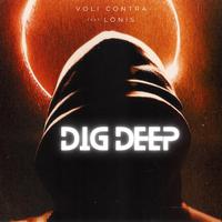 Dig Deep (feat. LÒNIS)