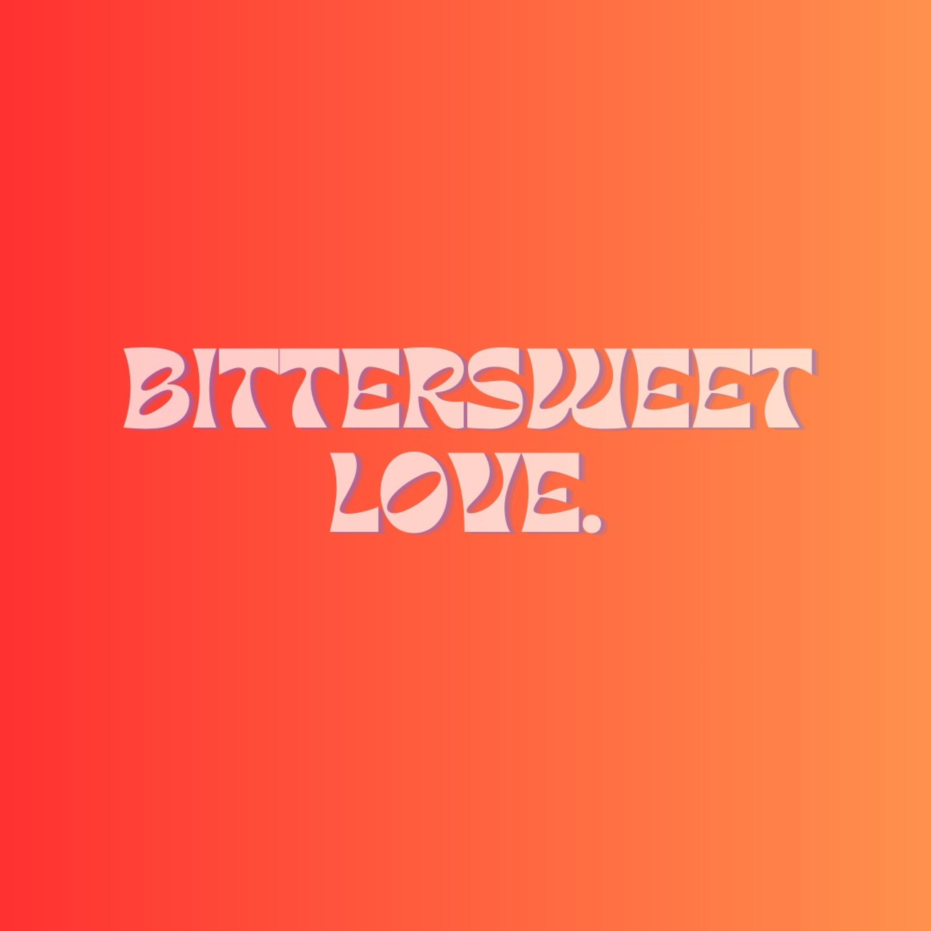 BITTERSWEET LOVE (feat. Lukexi)