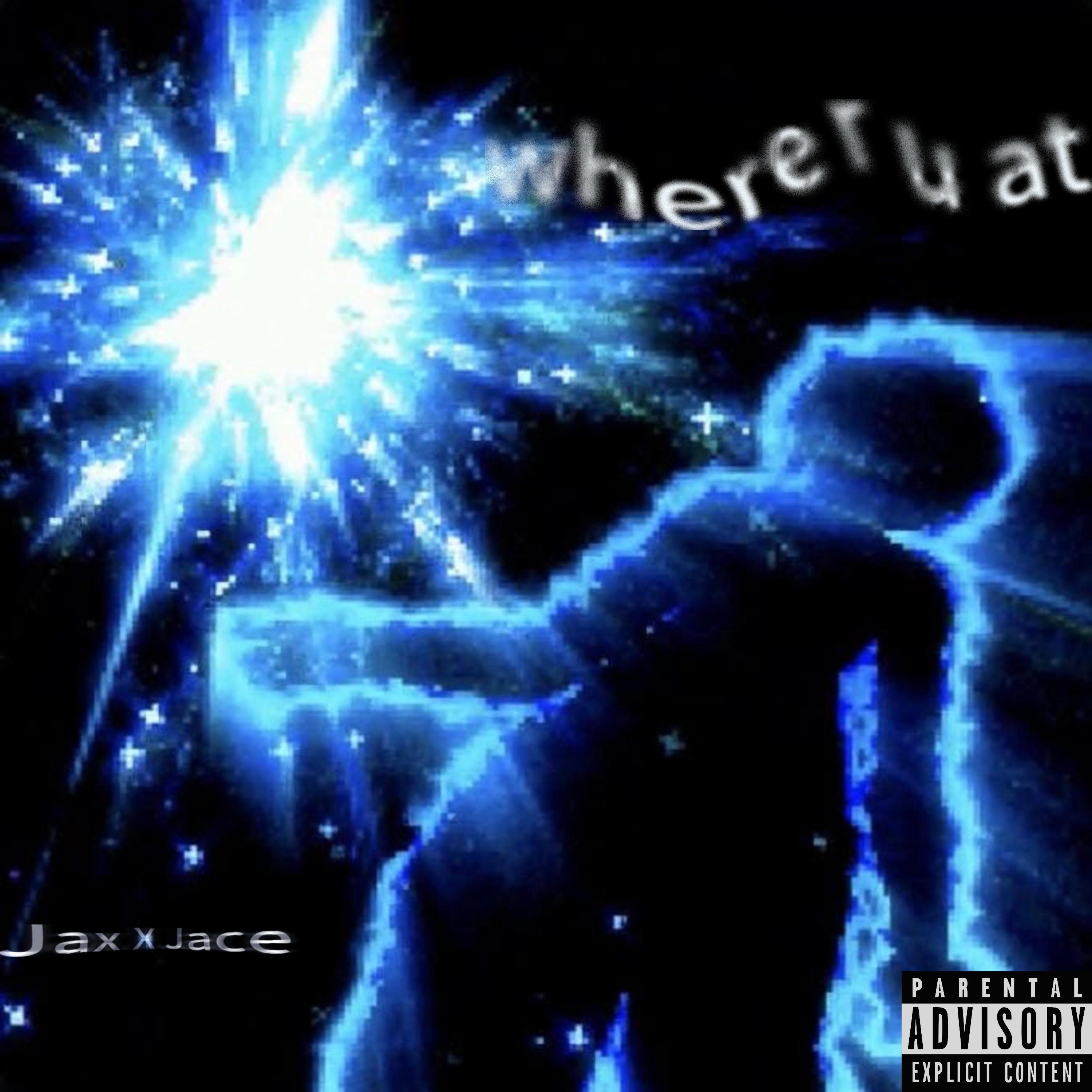 Where r u at_feat.Jace