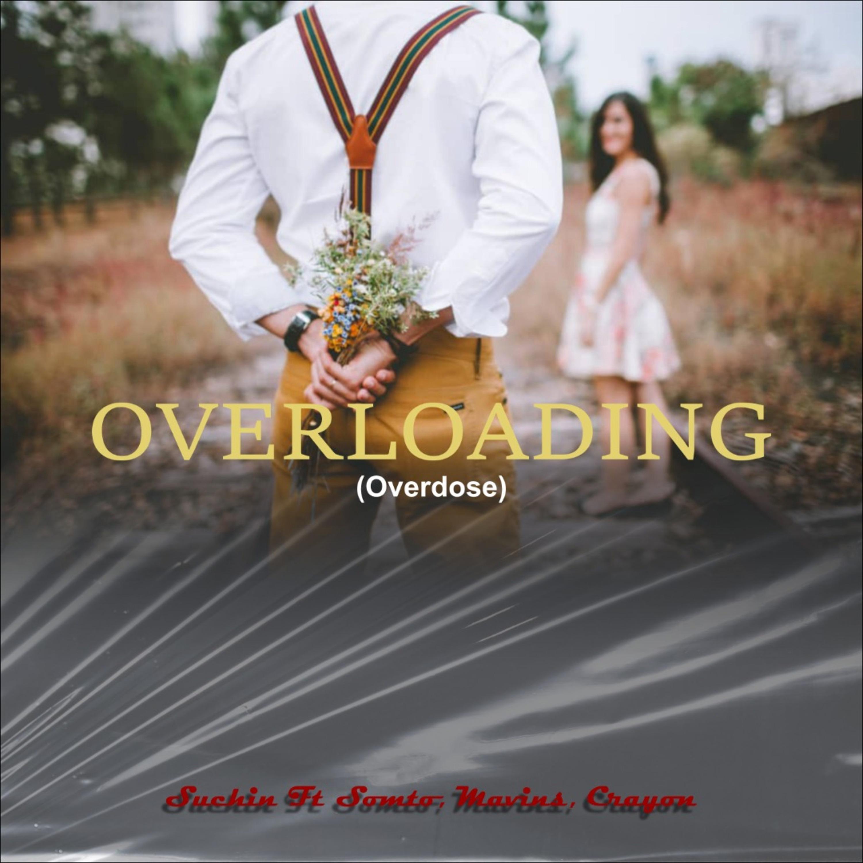 Overloading (Overdose) (feat. Somto, Mavins & Crayon)