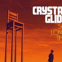 Crystal Glide资料,Crystal Glide最新歌曲,Crystal GlideMV视频,Crystal Glide音乐专辑,Crystal Glide好听的歌