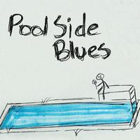 Poolside Blues