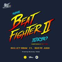 Super Beat Fighter II Turbo (Championship Edition) [feat. Ruste Juxx]