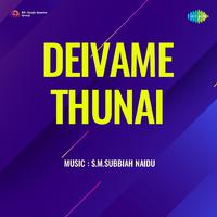 Deivame Thunai