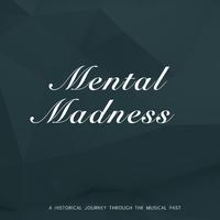 Mental Madness