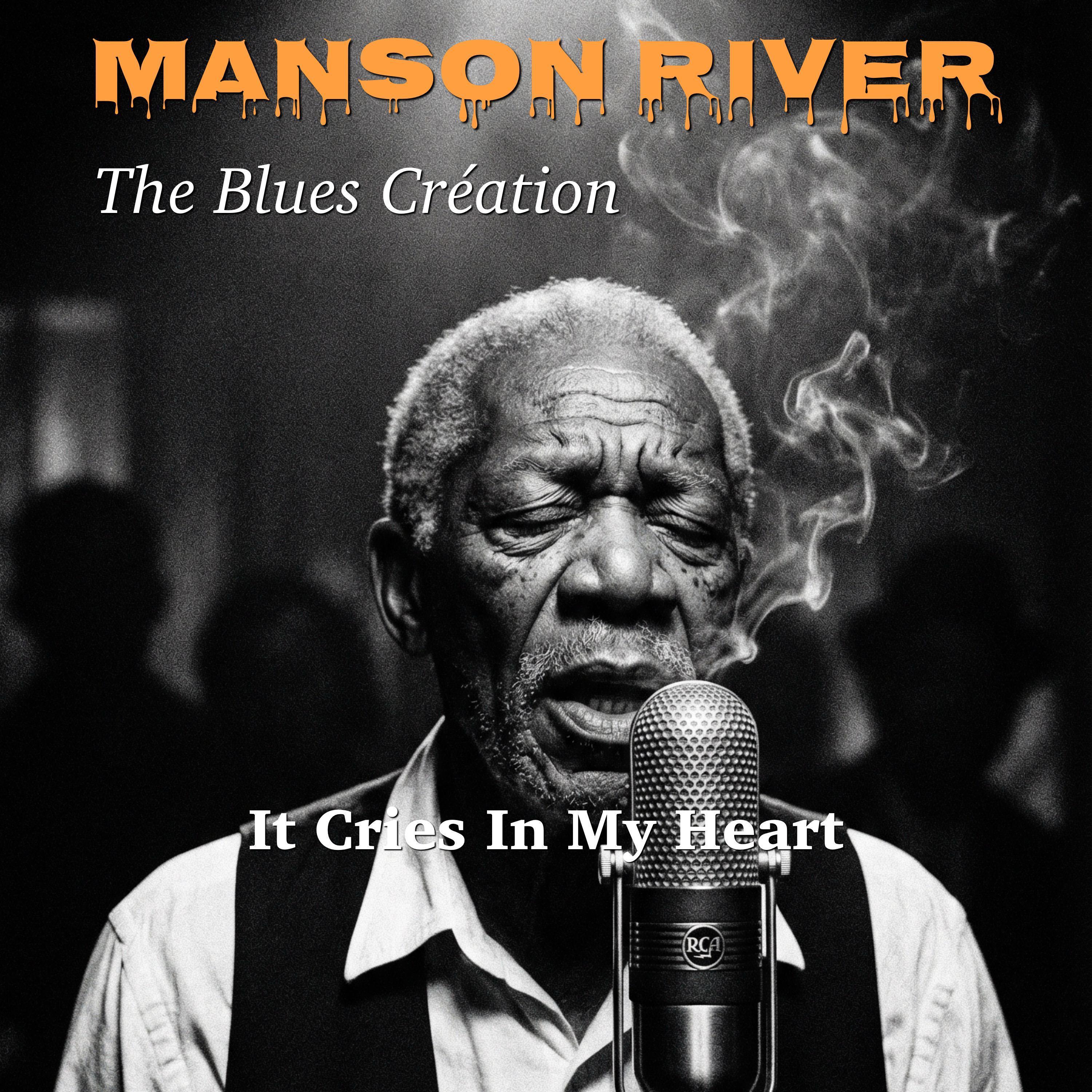 It Cries In My Heart (feat. The Blues Création)