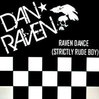 Raven Dance (Strictly Rude Boy)