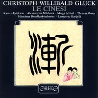 GLUCK, C.W.: Cinesi (Le) [Opera] (Erickson, Milcheva, Schiml, Moser, Munich Radio Orchestra, Gardelli)