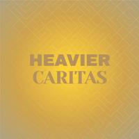 Heavier Caritas