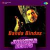 DJ Harshit Shah - Banda Bindas - Jhankar Beats