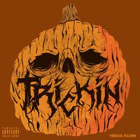 Trickin (feat. Too $hort)