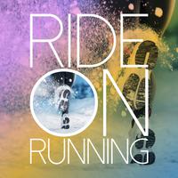 Ride on Running