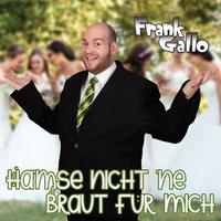 Hamse nicht 'ne Braut für mich