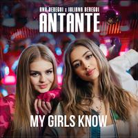 Antante (My girls know)