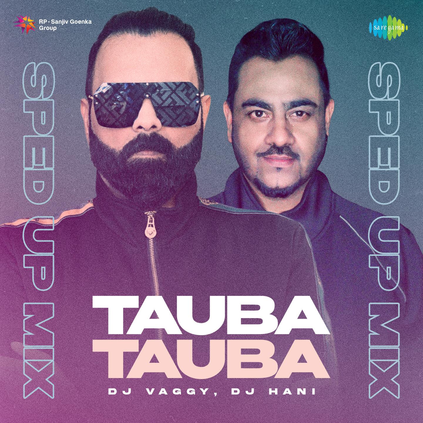 Tauba Tauba - Sped Up Mix