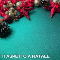 Ti aspetto a natale