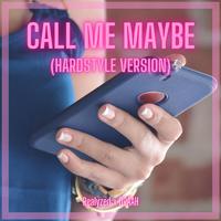 Call Me Maybe (Hardstyle Version)