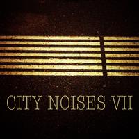 City Noises VII