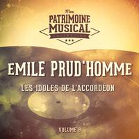 Les idoles de l'accordéon : Emile Prud'homme, Vol. 9