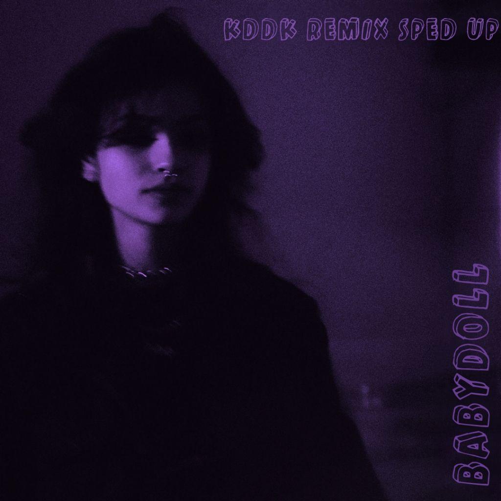 BABYDOLL(KDDK SpedUp)